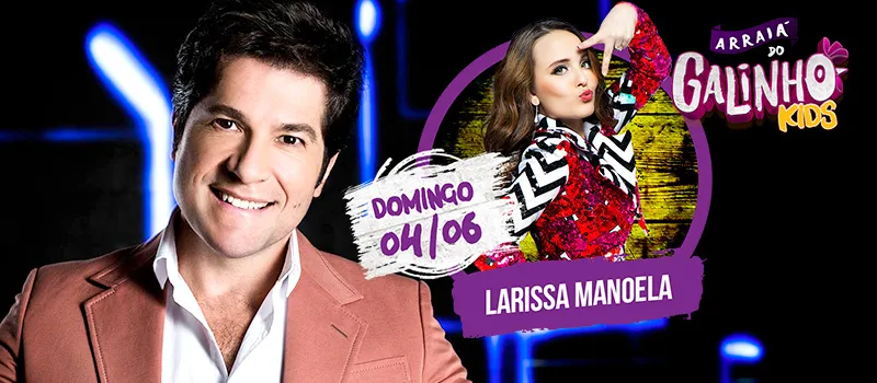 ARRAIÁ KIDS: Cantor Daniel é o primeiro convidado confirmado para o DVD de Larissa Manoela