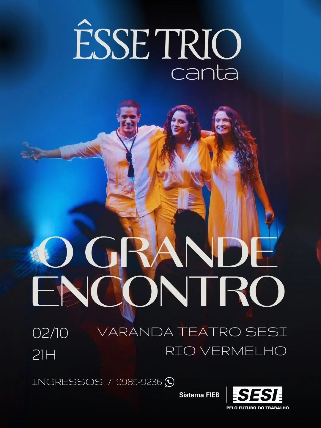 Êsse Trio apresenta show em homenagem ao Grande Encontro no Rio Vermelho