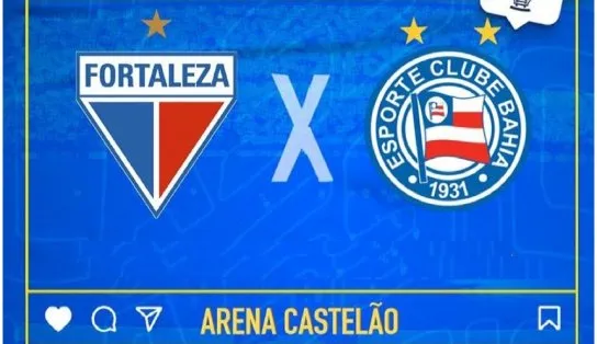 Fortaleza x Bahia: acompanhe o lance a lance desta partida válida pela 7ª rodada da Copa do Nordeste 2021