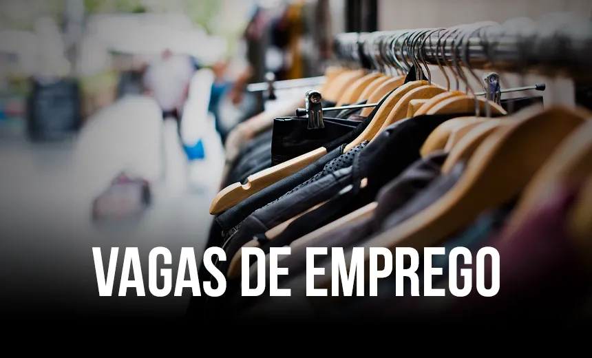 Vendedor, fiscal e mais: veja vagas de emprego e estágio em Salvador