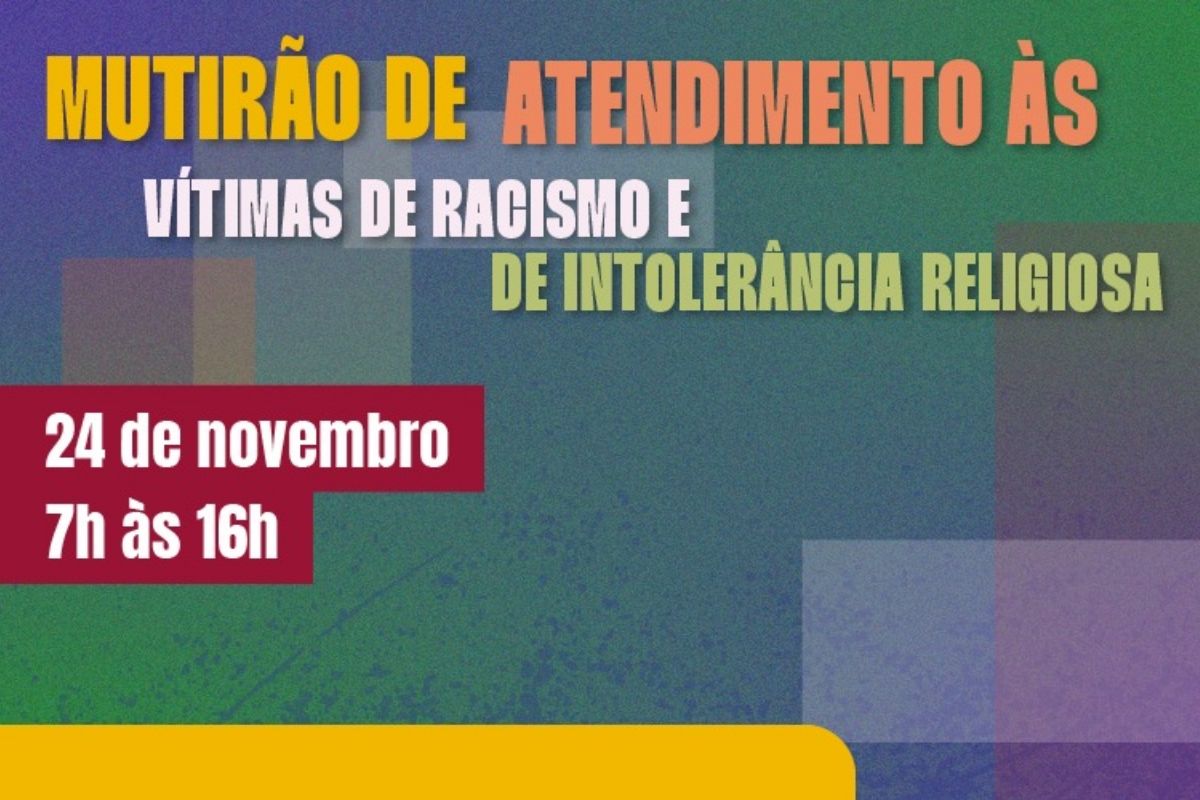 O mutirão de acolhimento para vítimas de racismo e intolerância é promovido pela Defensoria Pública. Foto: DPE