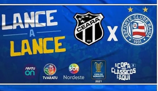 Ceará x Bahia: acompanhe o lance a lance da grande final da Copa do Nordeste 2021