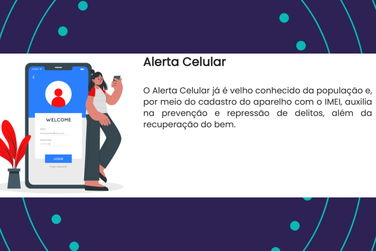 Alerta Celular. | Foto: Divulga&ccedil;&atilde;o SSP 
