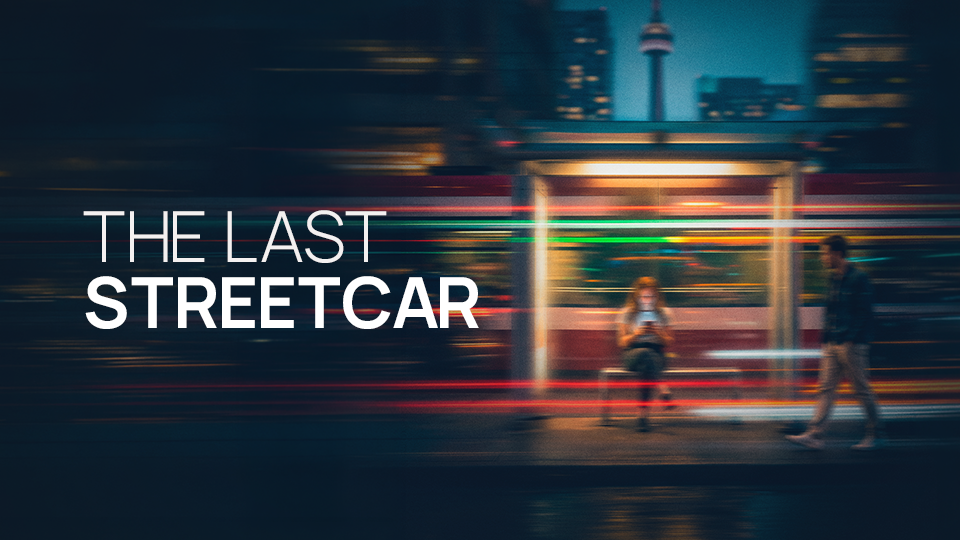 The Last Streetcar Teaser Banner 960x540px