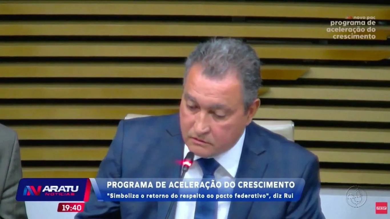 Programa de aceleração do crescimento: "Simboliza o retorno do respeito ao pacto federativo" diz Rui Costa