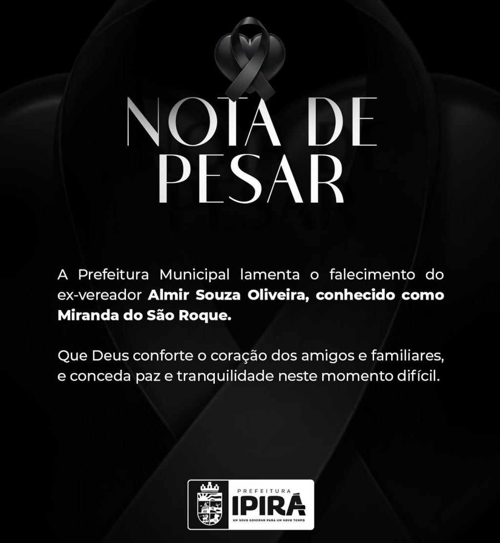 A Prefeitura de Ipirá emitiu uma nota de pesar pela morte do ex-vereador. Foto: Redes Sociais