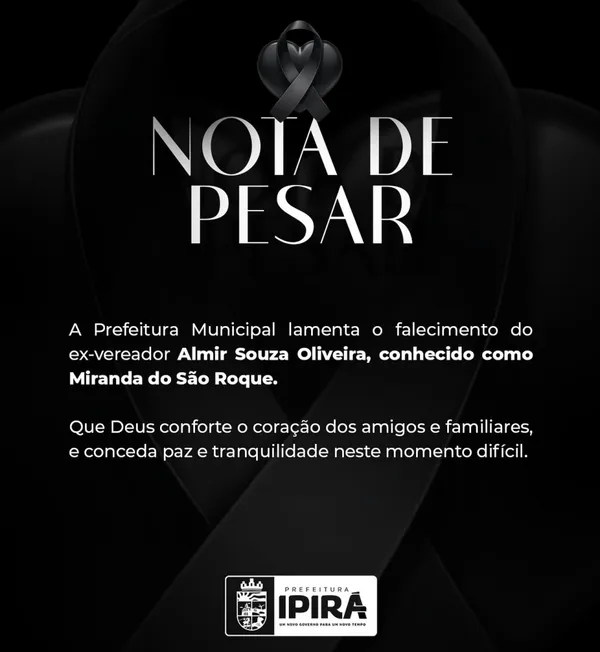 A Prefeitura de Ipirá emitiu uma nota de pesar pela morte do ex-vereador. Foto: Redes Sociais