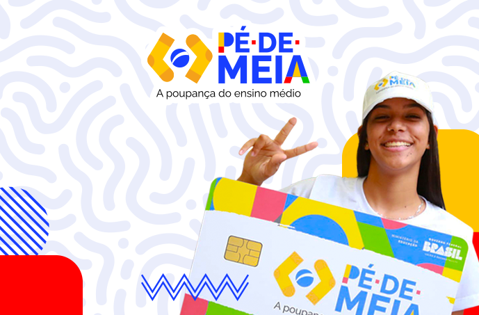 Pé De Meia é pago para nascidos em novembro e dezembro. Foto: Divulgação | MEC