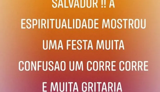 Sensitiva prevê confusão e briga generalizada em Salvador nesta sexta-feira; "momentos de terror" 
