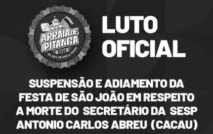 Lauro de Freitas suspende Arraiá de Ipitanga após falecimento de secretário municipal