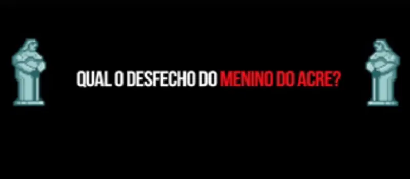 MENINO DO ACRE: Sumiço misterioso de estudante vira jogo para celular