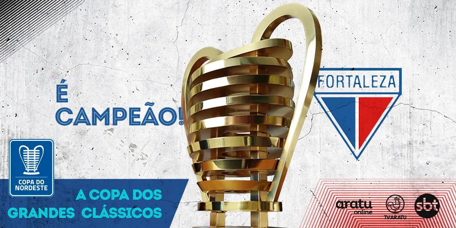 Fortaleza vence Botafogo-PB e é o grande campeão da Copa do Nordeste 2019