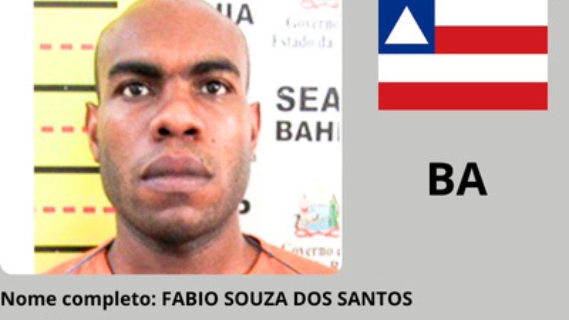 Fábio Souza dos Santos, mais conhecido como Geléia, é considerado um dos criminosos mais perigosos da Bahia e está foragido desde 2023. | Foto: Gov