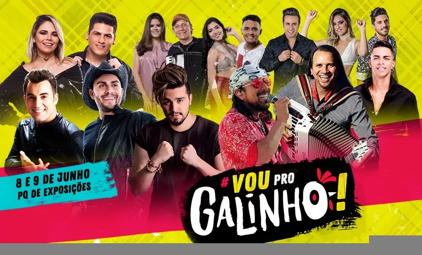GALINHO 2018: Maior festa de São João na capital tem parte da grade definida. Confira!