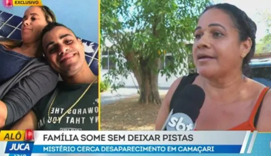 Família está desaparecida desde o início do mês, em Camaçari; mãe relata silêncio e falta de pistas