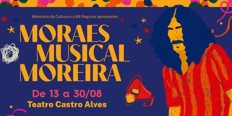 O Teatro Castro Alves recebe “Moraes Musical Moreira”, espetáculo que celebra a vida e a obra de Moraes Moreira por meio de memórias, versos e canções/Foto: Divulgação