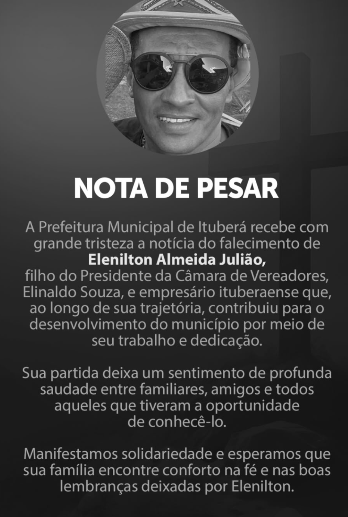 Munic&iacute;pio de Ituber&aacute; emite nota de pesar.| Reprodu&ccedil;&atilde;o: Redes Sociais