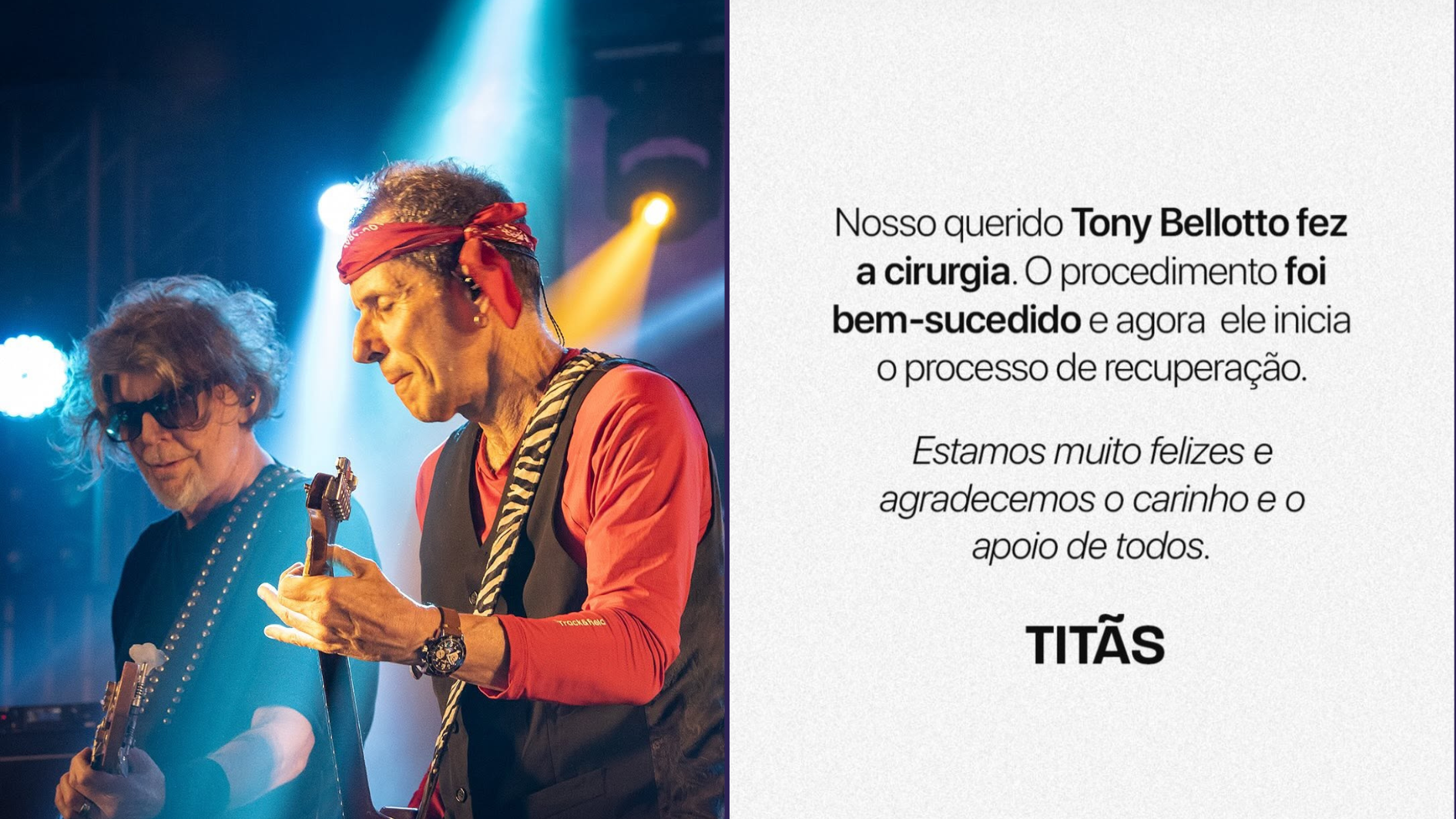 Tony Bellotto foi operado e já está em fase de recuperação, informaram os Titãs.   /    Foto: Rede Social/Divulgação