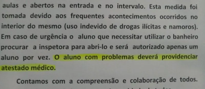 RESTRIÇÃO: Escola limita acesso ao banheiro para evitar uso de drogas e namoro entre alunos 