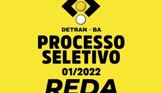 Detran-BA divulga resultado de processo seletivo via REDA; saiba como conferir a lista 