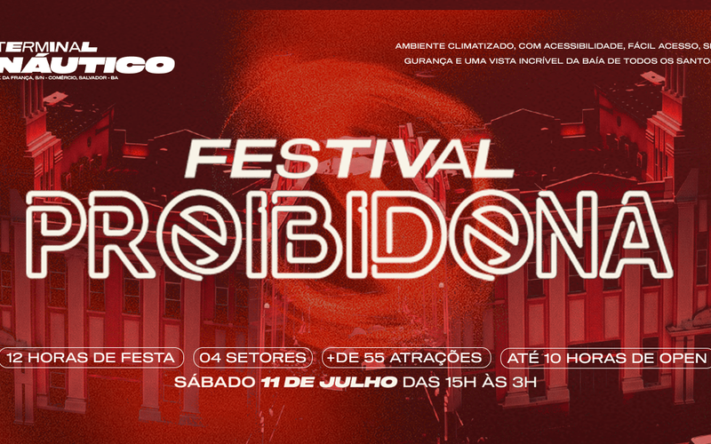 O Festival Proibidona promete mais de 12 horas de m&uacute;sica, ativa&ccedil;&otilde;es e experi&ecirc;ncias no Terminal Tur&iacute;stico N&aacute;utico da Bahia/Foto: Divulga&ccedil;&atilde;o&nbsp;