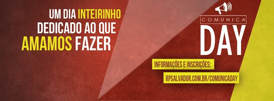 Primeira edição do Comunica Day debate áreas e habilidades de Relações Públicas em Salvador