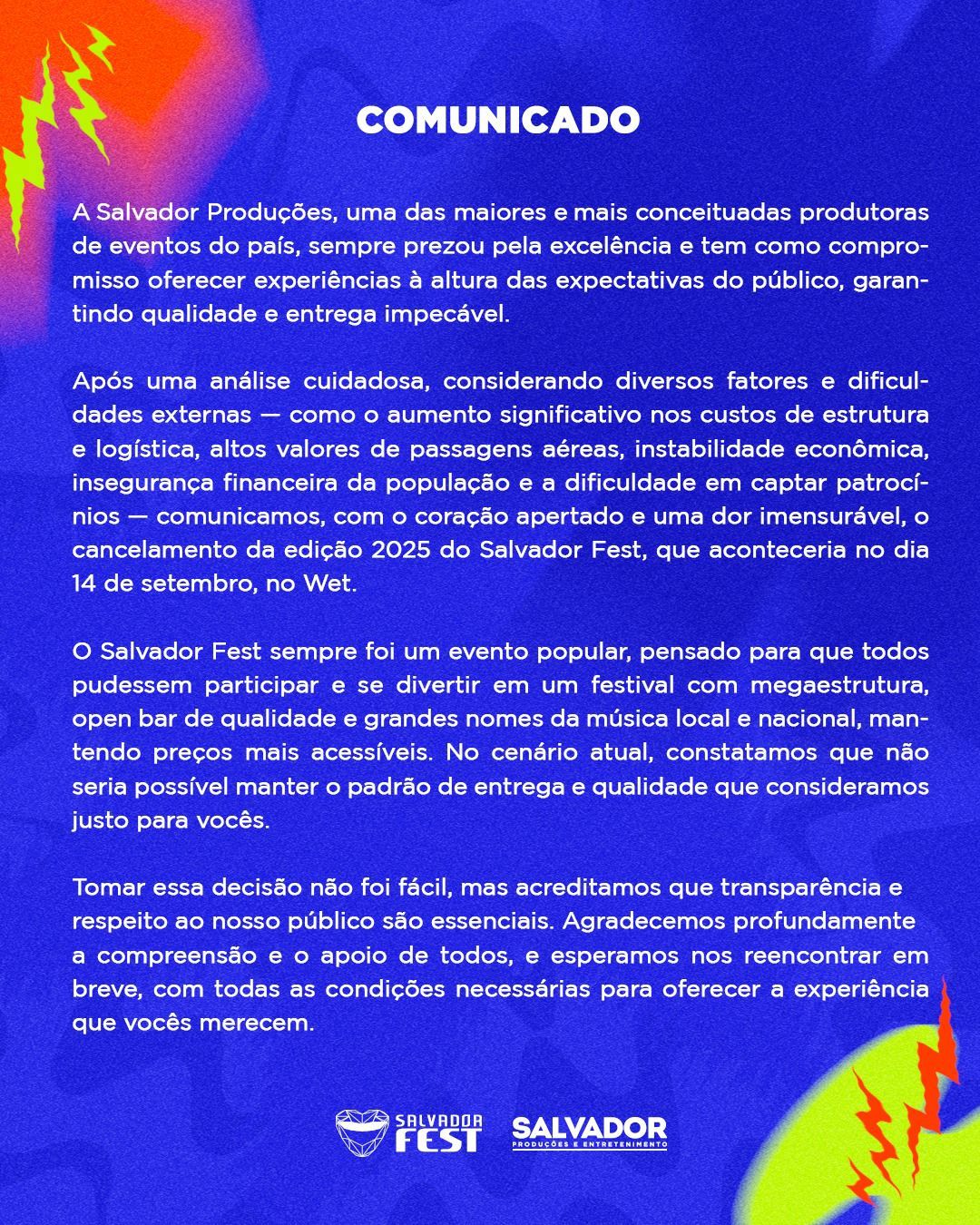 Segundo a empresa, não seria possível manter o padrão de entrega e qualidade do evento. | Imagem: Divulgação