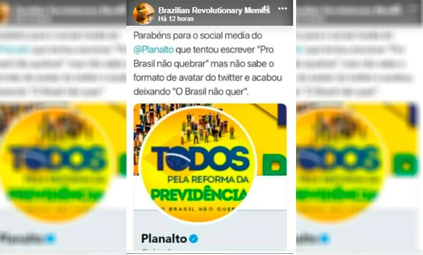 GAFE: Twitter do Planalto “critica” proposta de reforma da Previdência; Entenda