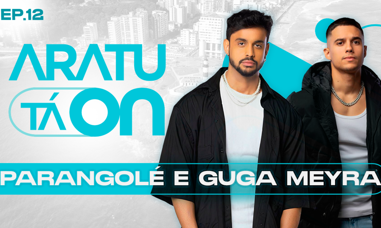 Aratu Tá On recebe Lincoln Sena e Guga Meyra nesta quarta-feira.Foto: Aratu On