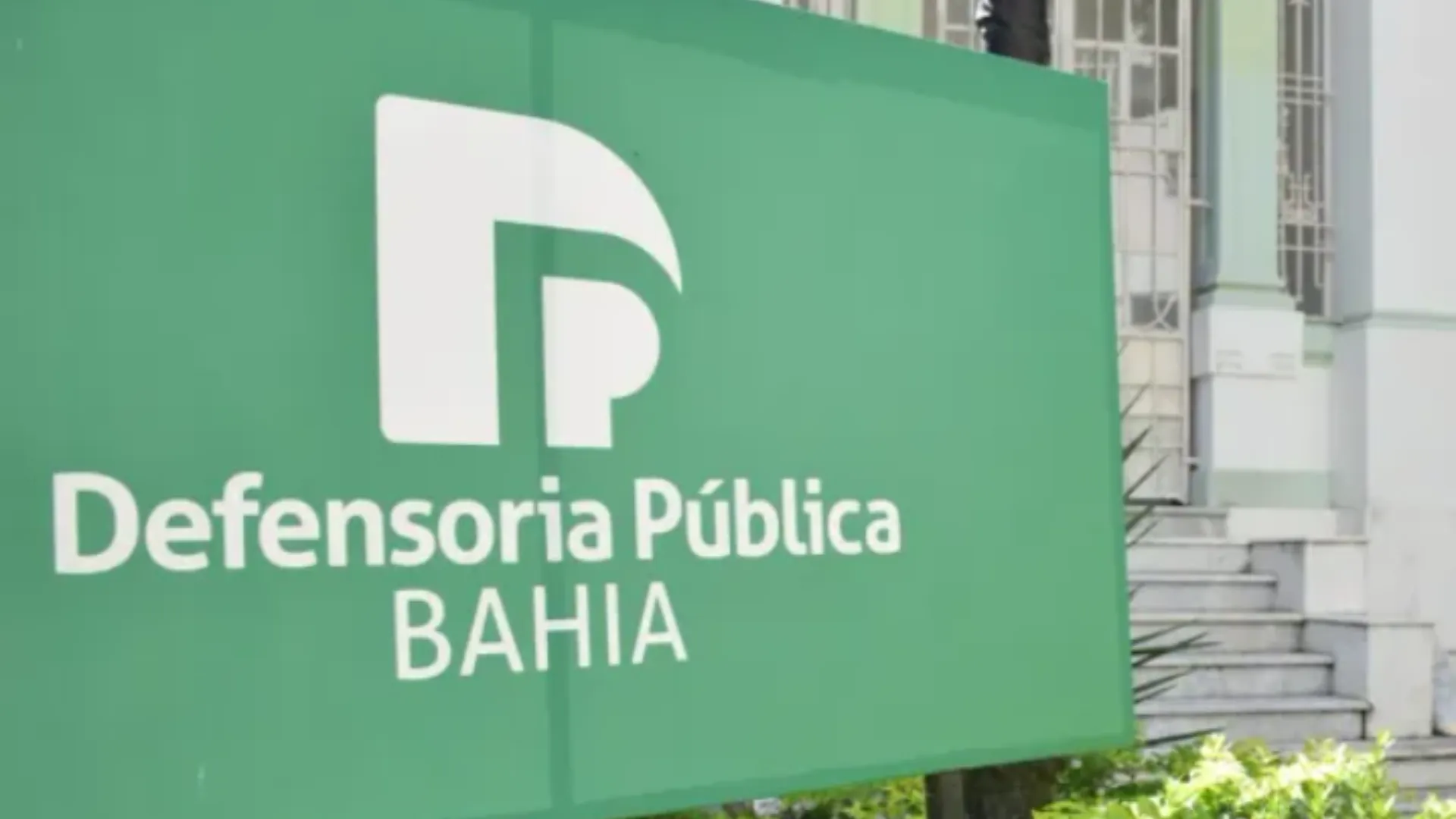 Defensoria Pública da Bahia. Foto: Divulgação 